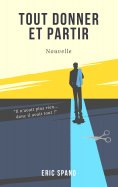 ebook: Tout donner et partir