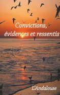 eBook: Convictions, évidences et ressentis