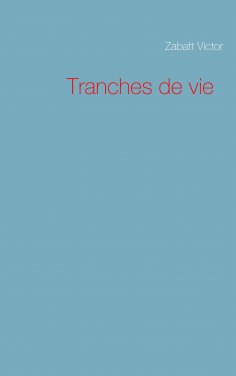 ebook: Tranches de vie