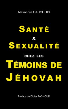 ebook: Santé et Sexualité chez les Témoins de Jéhovah