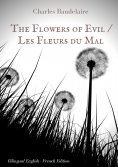 ebook: The Flowers of Evil / Les Fleurs du Mal   :  English - French Bilingual Edition