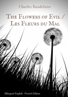 ebook: The Flowers of Evil / Les Fleurs du Mal   :  English - French Bilingual Edition