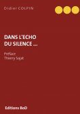 ebook: Dans  l'écho du silence ...