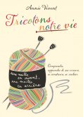 eBook: Tricotons notre vie