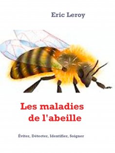 eBook: Les maladies de l'abeille
