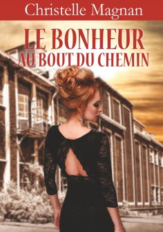 eBook: Le bonheur au bout du chemin