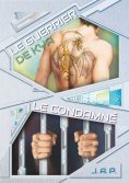 eBook: Le condamné / Le guerrier de Kya
