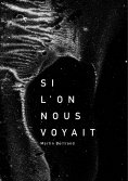 ebook: Si l'on nous voyait