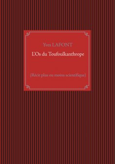 ebook: L'Os du Toufoulkanthrope
