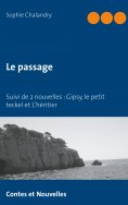 ebook: Le passage suivi de 2 nouvelles