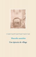 eBook: Marcolès autrefois. Une épicerie de village