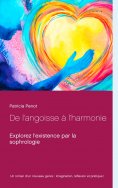 ebook: De l'angoisse à l'harmonie