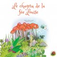 ebook: Le chagrin de la fée Louise