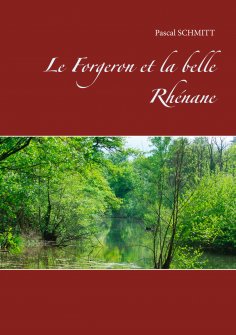 ebook: Le Forgeron et la belle Rhénane