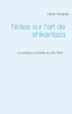 ebook: Notes sur l'art de shikantaza