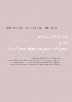 eBook: Menus d'hiver pour les coliques néphrétiques calciques