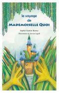 ebook: Le voyage de Mademoiselle QUOI