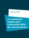 ebook: le vocabulaire anglais pour comprendre 80% des conversations