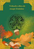 eBook: 9 rituels celtes de magie féminine