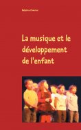eBook: La musique et le développement de l'enfant