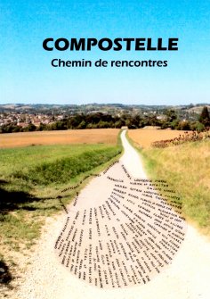 ebook: Compostelle - Chemin de rencontres