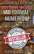 ebook: Comment écrire un best-seller au format numérique