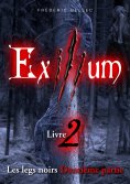 ebook: Exilium - Livre 2 : Les legs noirs (deuxième partie)