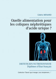 eBook: Quelle alimentation pour les coliques néphrétiques d'acide urique ?