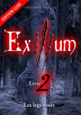 ebook: Exilium - Livre 2 : Les legs noirs (édition luxe)