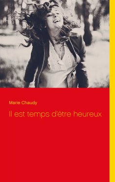ebook: Il est temps d'être heureux