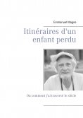ebook: Itinéraires d'un enfant perdu
