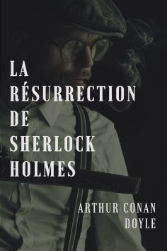eBook: La résurrection de Sherlock Holmes
