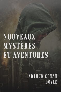 ebook: Nouveaux mystères et aventures