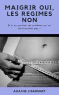 eBook: Maigrir Oui, les Régimes Non !