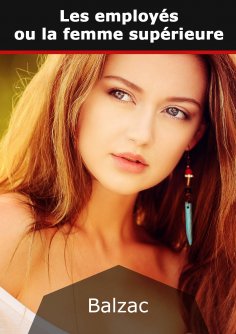 ebook: Les employés ou la femme supérieure