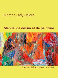 ebook: Manuel de dessin et de peinture