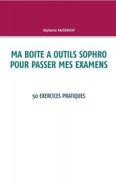 ebook: Ma boite à outils sophro pour passer mes examens