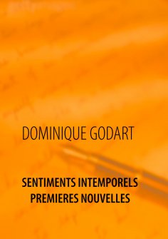 ebook: Sentiments Intemporels         Premières Nouvelles