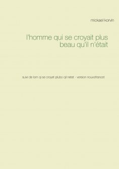 eBook: l'homme qui se croyait plus beau qu'il n'était