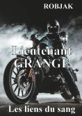 eBook: Lieutenant Grange - Les liens du sang