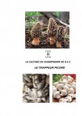 ebook: LA CULTURE DU CHAMPIGNON DE A à Z