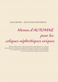 eBook: Menus d'automne pour les coliques néphrétiques uriques