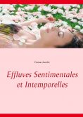 eBook: Effluves Sentimentales et Intemporelles