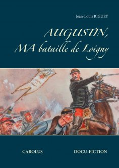ebook: Augustin, ma bataille de Loigny