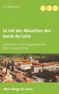 ebook: Le nid des Alouettes des bords de Loire