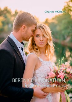 ebook: BERENICE et JONATHAN, l'improbable amour