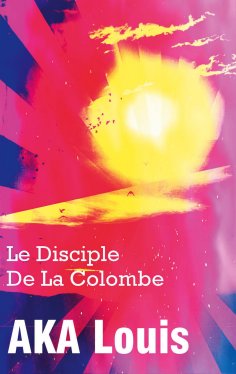 eBook: Le Disciple de La Colombe