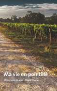 ebook: Ma vie en pointillé