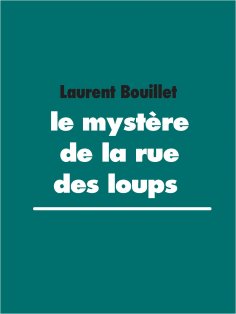 ebook: le mystère de la rue des loups