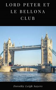 ebook: Lord Peter et le Bellona Club